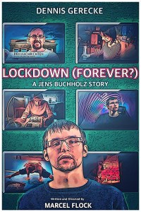 Lockdown (forever?) A Jens Buchholz Story