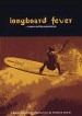 Longboard Fever
