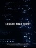 Longer than Night