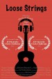 Loose Strings