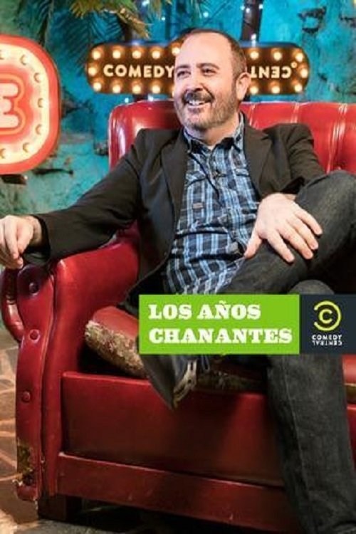 Poster de LOS AÑOS CHANANTES