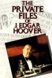 The Private Files of J. Edgar Hoover