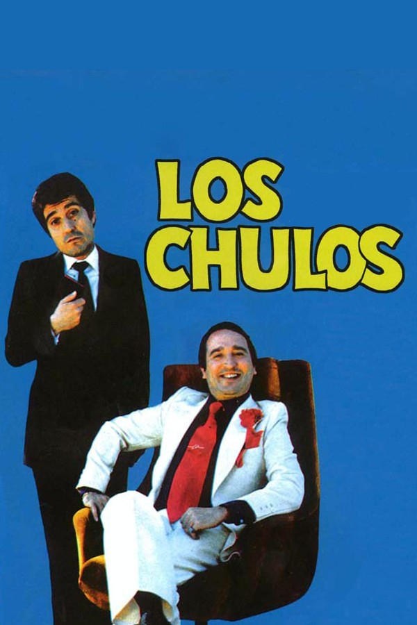 Poster de LOS CHULOS en español