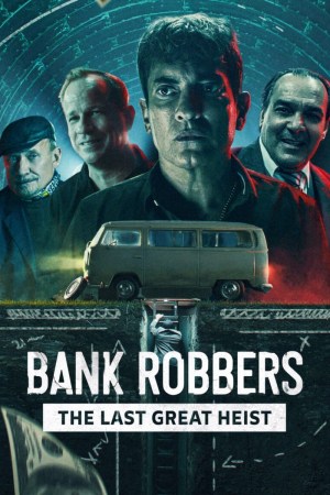 Los Ladrones: La verdadera historia del robo del siglo