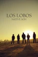 Los Lobos: Native Son