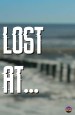 Lost At...