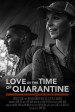Love in the Time of Quarantine