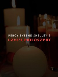 Love's Philosophy
