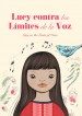 Lucy contra los limites de la voz