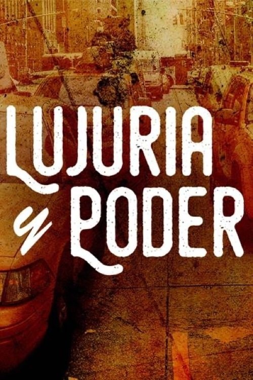 Poster de LUJURIA Y PODER
