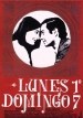 Lunes 1, domingo 7