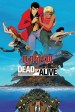 Lupin the 3rd: Dead or Alive