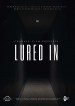Lured In