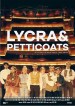 Lycra & Petticoats