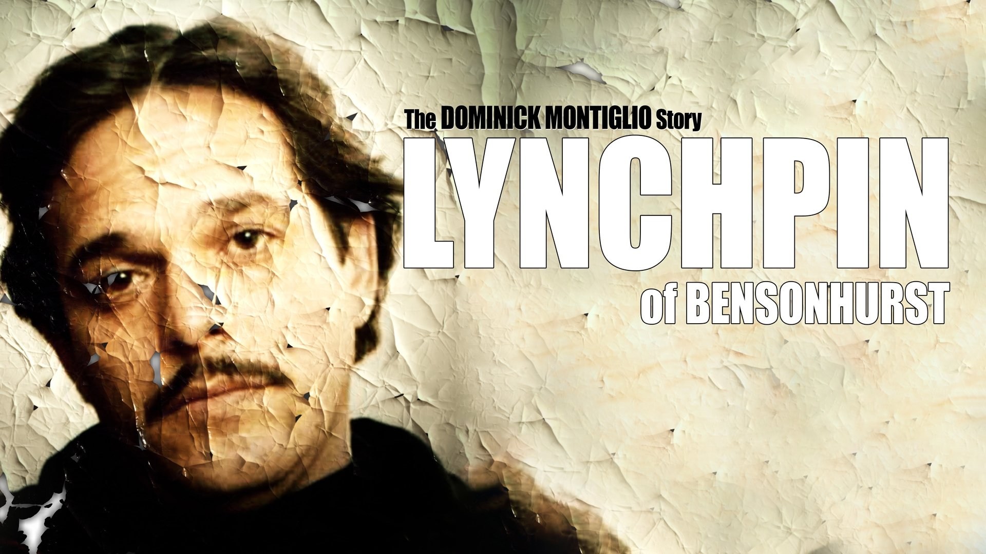 Foto de LYNCHPIN OF BENSONHURST: THE DOMINICK MONTIGLIO STORY