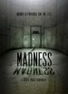 Madness