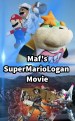 Maf's SuperMarioLogan Movie