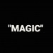 Magic