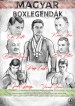 Magyar Boxlegendák