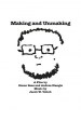 Making and Unmaking