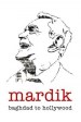 Mardik: Baghdad to Hollywood