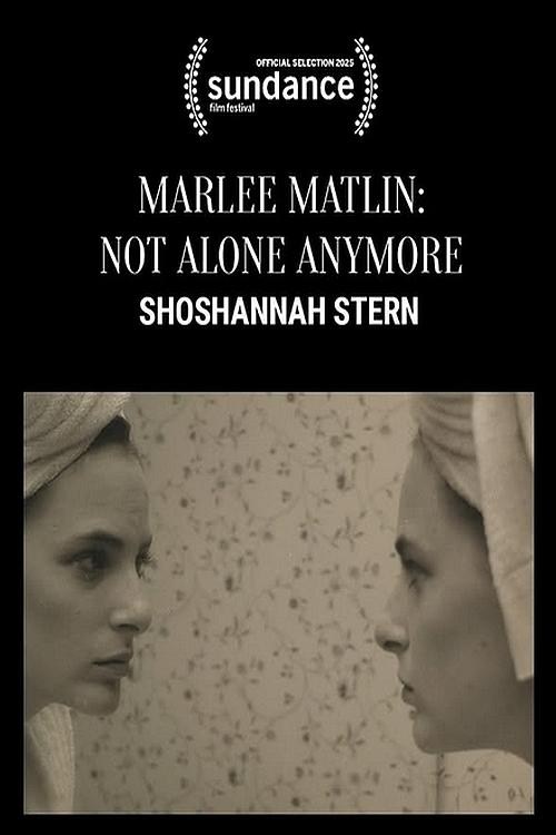 Poster de MARLEE MATLIN: NOT ALONE ANYMORE