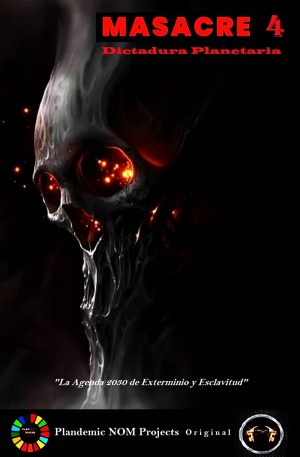 Masacre 4: Dictadura Planetaria