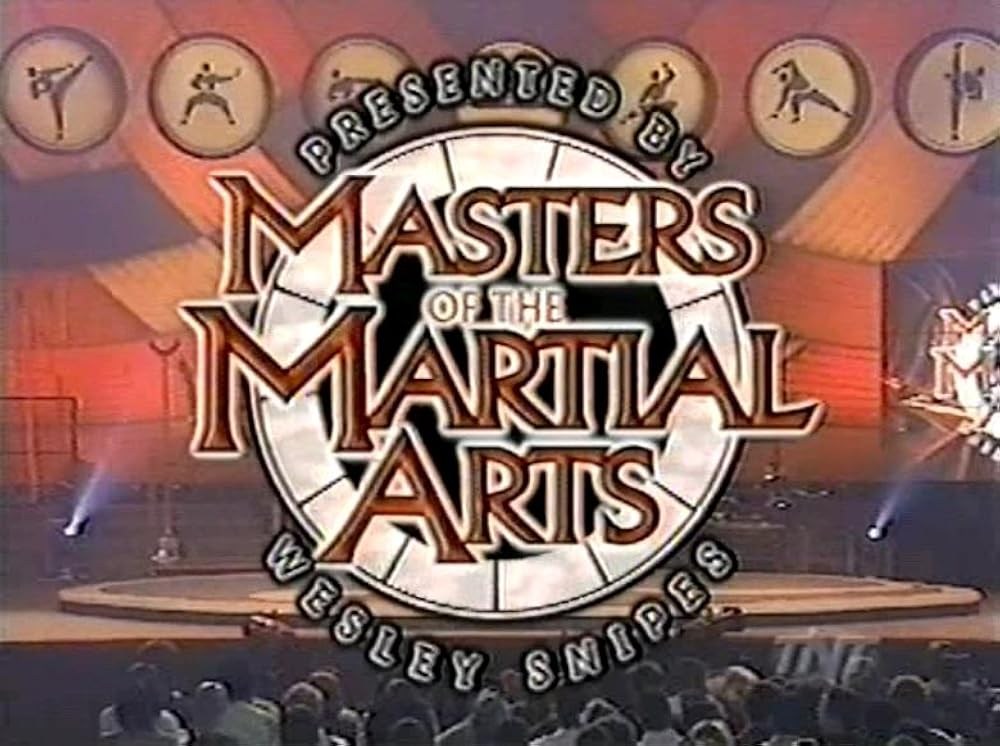 Poster de MASTERS OF THE MARTIAL ARTS PRESENTED BY WESLEY SNIPES
