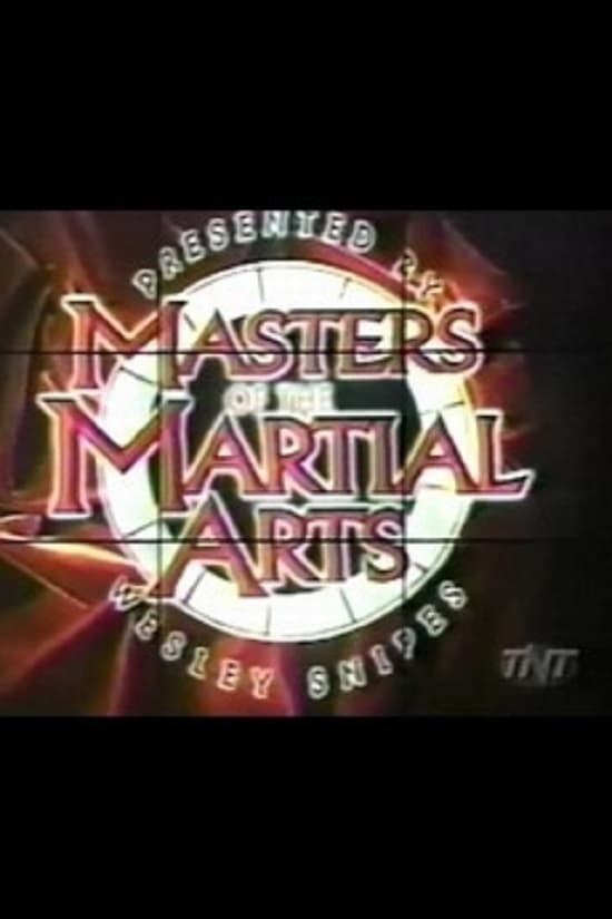 Poster de MASTERS OF THE MARTIAL ARTS PRESENTED BY WESLEY SNIPES