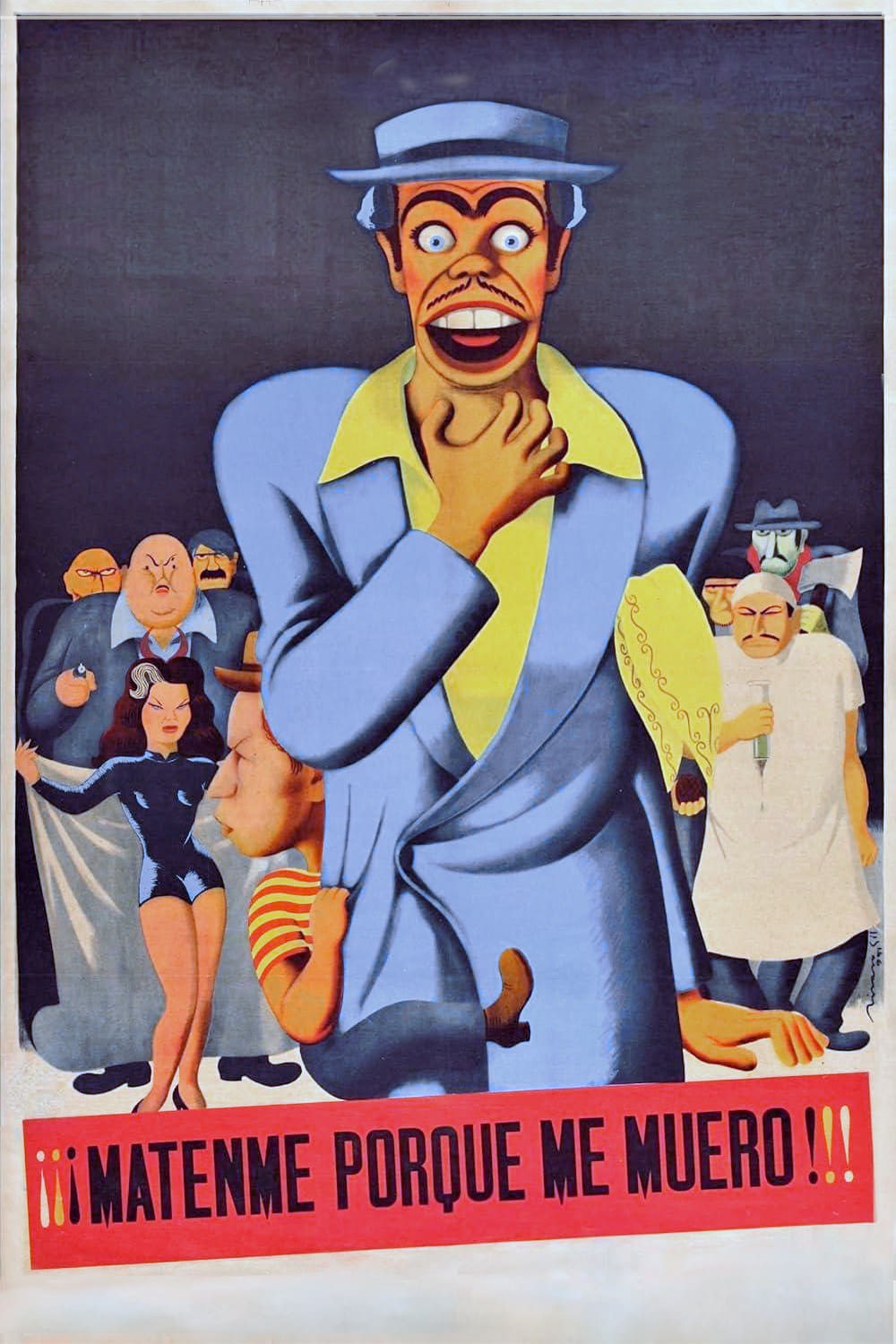 Poster de ¡¡¡MÁTENME PORQUE ME MUERO!!! en español