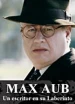 Max Aub: un escritor en su laberinto