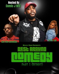 Maxx Pain Presents Best Around Comedy Part 1 Detroit