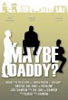 Maybe Daddy?