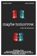 Maybe Tomorrow