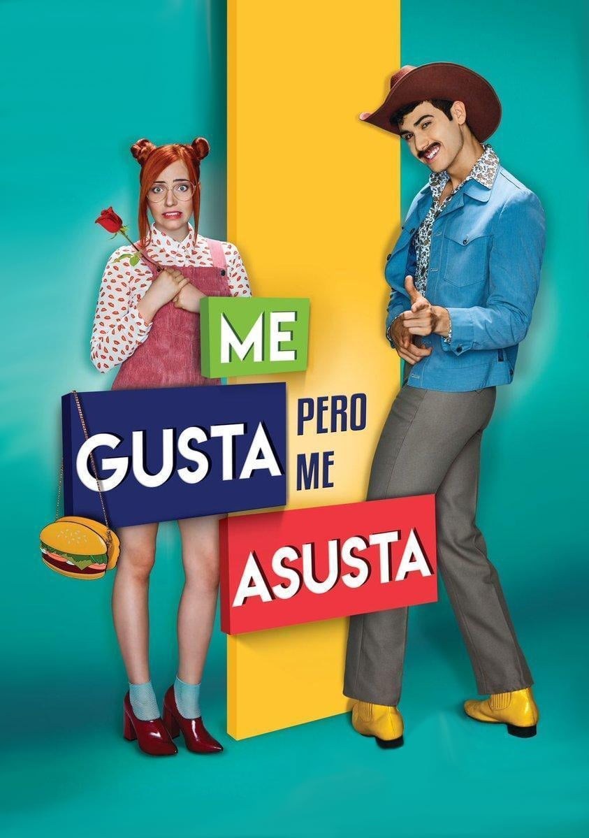 Poster de ME GUSTA, PERO ME ASUSTA