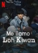 My Name Is Loh Kiwan