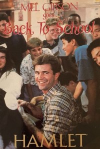 Mel Gibson Goes Back to School: Hamlet