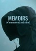 Memoirs (of monument and mind)