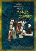 Mevlana Celaleddin-i Rumi: Askin Zamani