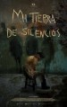 Mi tierra de silencios