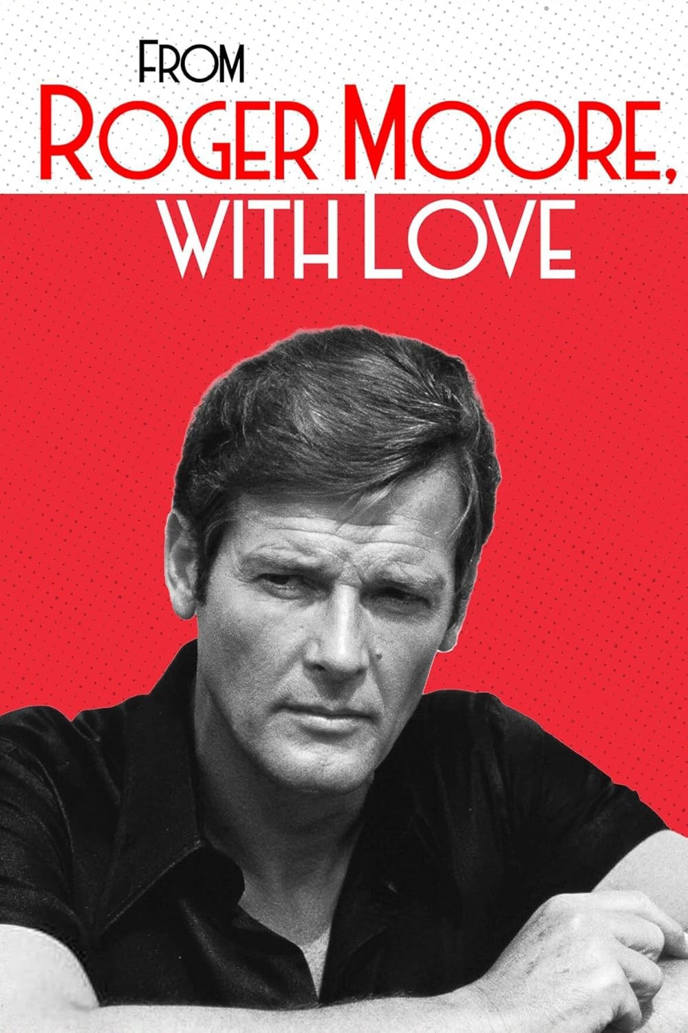 Poster de MI VIDA COMO ROGER MOORE