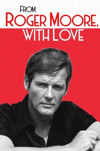 Mi vida como Roger Moore