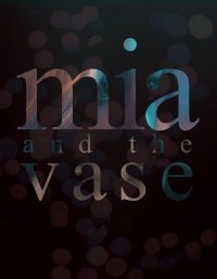 Mia and the Vase