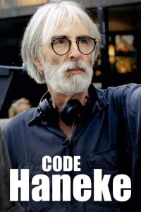 Michael Haneke, Cineaste of our Times