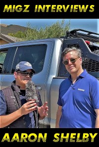 Migz interviews Aaron Shelby