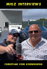 Migz Interviews Christian von Koenigsegg