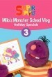 Milo's Monster School Vlog 3: Holiday Specials - Super Simple