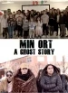 Min Ort - A Ghost Story