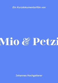 Mio & Petzi