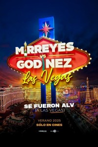 Mirreyes vs Godínez 3: Las Vegas